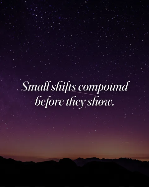Serif quote slide: small shifts compound before they show