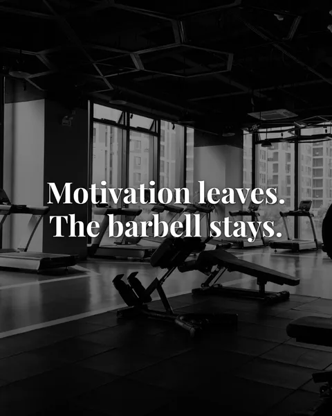 Slide 7, serif quote: motivation leaves, the barbell stays
